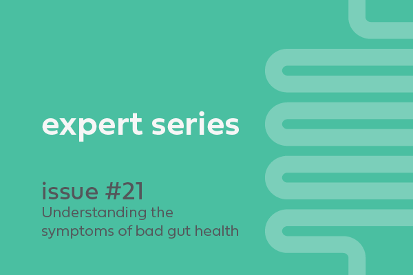 What are the symptoms of bad gut health